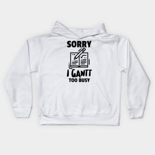 I Gantt Do it Kids Hoodie